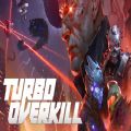 turbo overkill中文汉化免费版